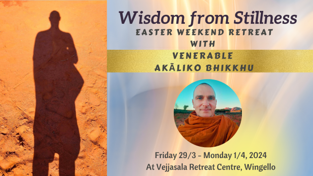 Wisdom from Stillness- Easter Weekend Retreat