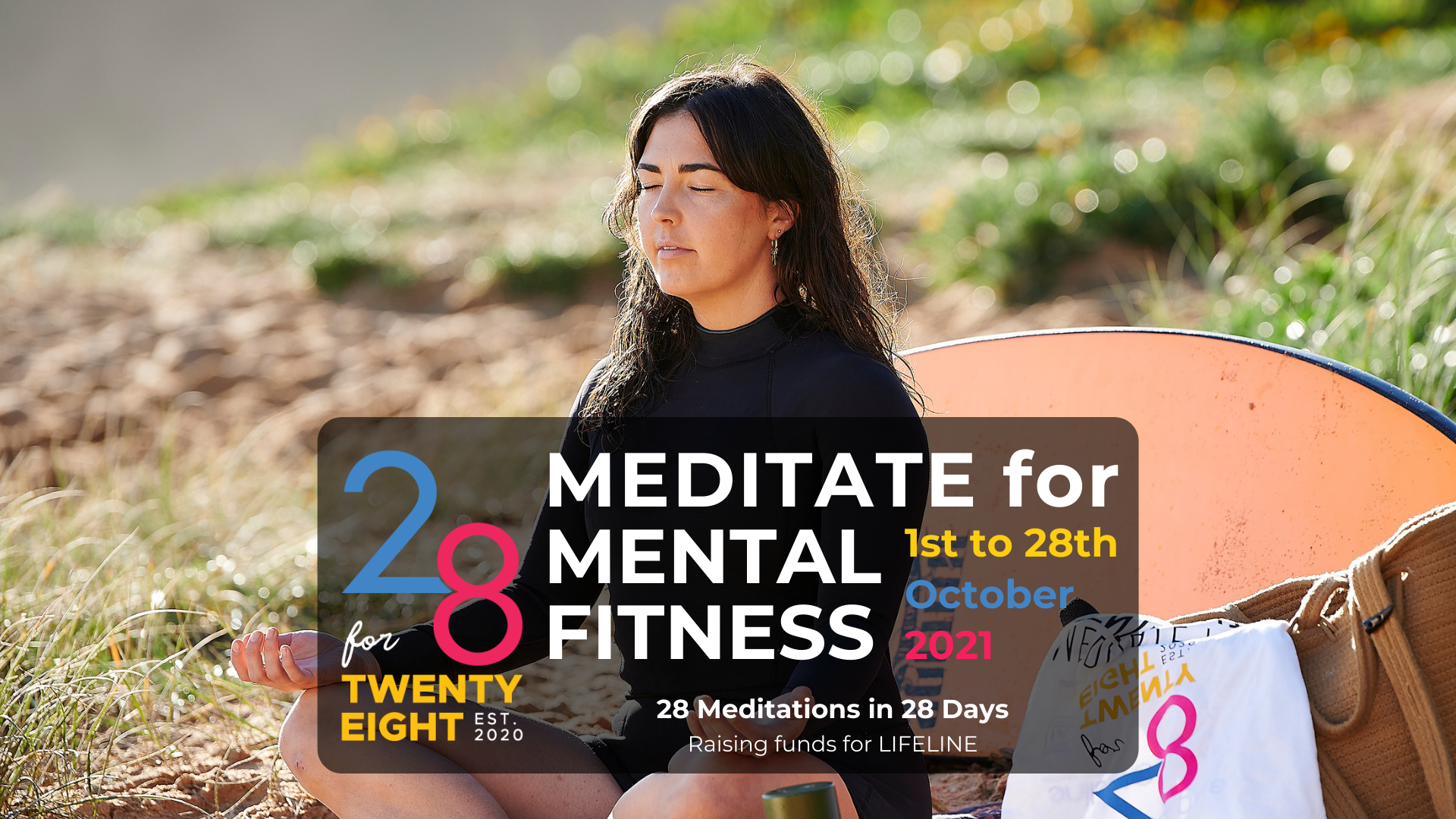 28 for TWENTY EIGHT - Meditate for Mental Fitness - Registrations now open! 