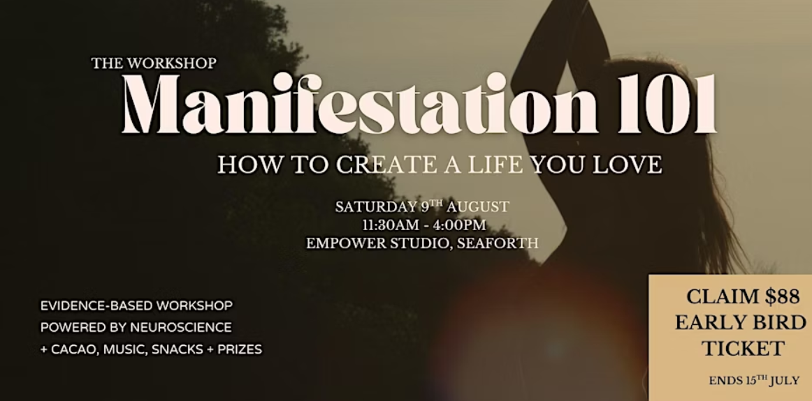 Manifestation 101: How To Create A Life You Love