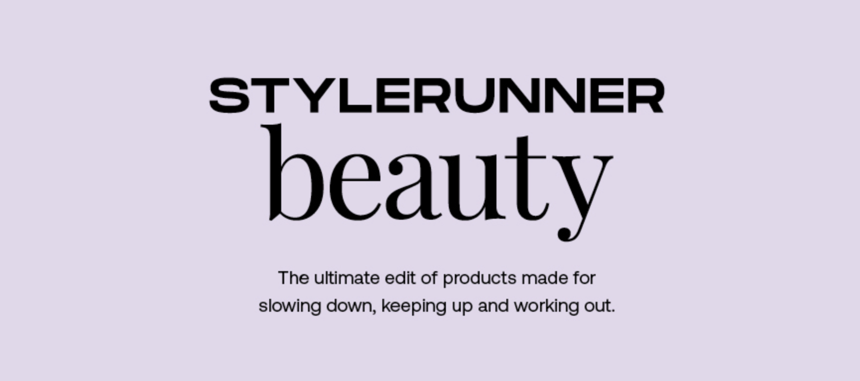 Stylerunner introduces beauty and self-care edit
