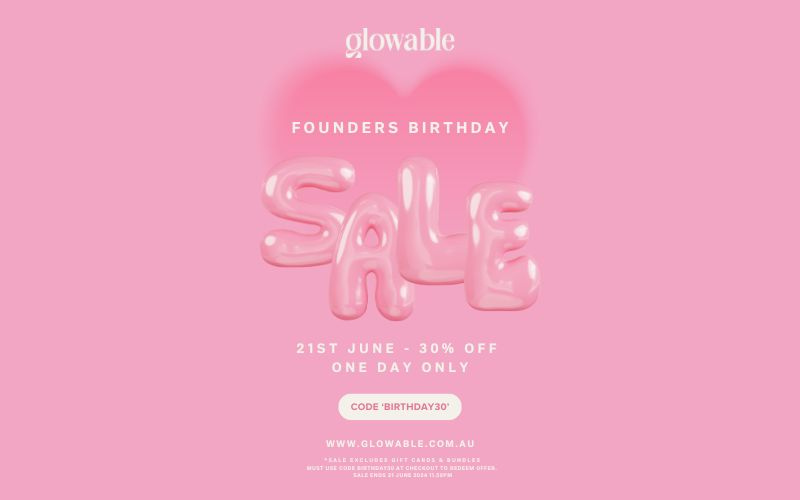 Glowable's Founder Birthday Sale Is On For One Day Only