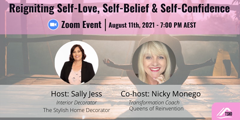 Reigniting Self-Love, Self-Belief & Self-Confidence
