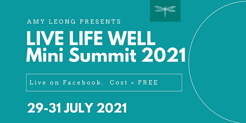 LIVE LIFE WELL (Holistic Wellness) Mini Summit 2021