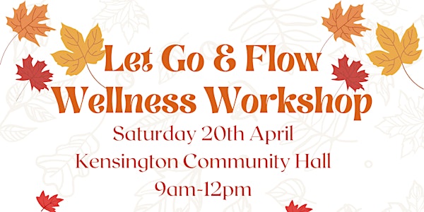 Let Go & Flow - Wellness Workshop