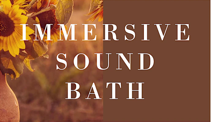 Immersive Sound Bath