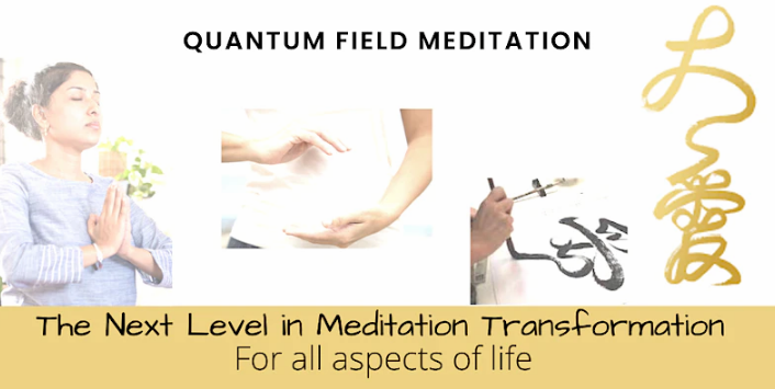 Quantum Field Meditation