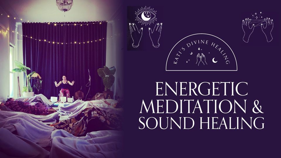 Energetic Meditation & Sound healing in person or online