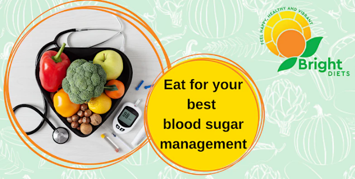 Eating For Your Best Blood Sugar Management