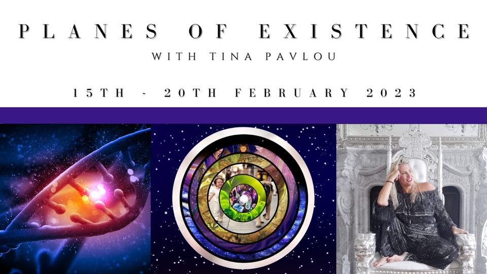 Planes of Existence Course with Tina Pavlou